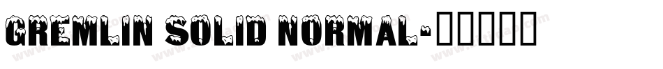 Gremlin Solid Normal字体转换